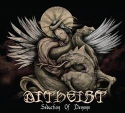 Ditheist : Seduction of Demons Ditheist : Seduction of Demons